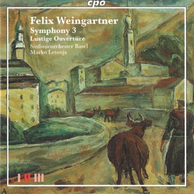 Weingartner: Sinfonische Werke IV