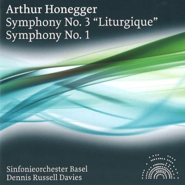 Honegger: Sinfonien Nr. 3 & 1
